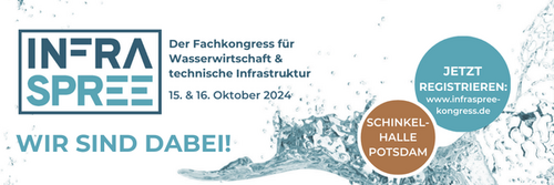 Wir sind dabei: InfraSPREE 2024 am 15./16. Oktober 2024 in Potsdam