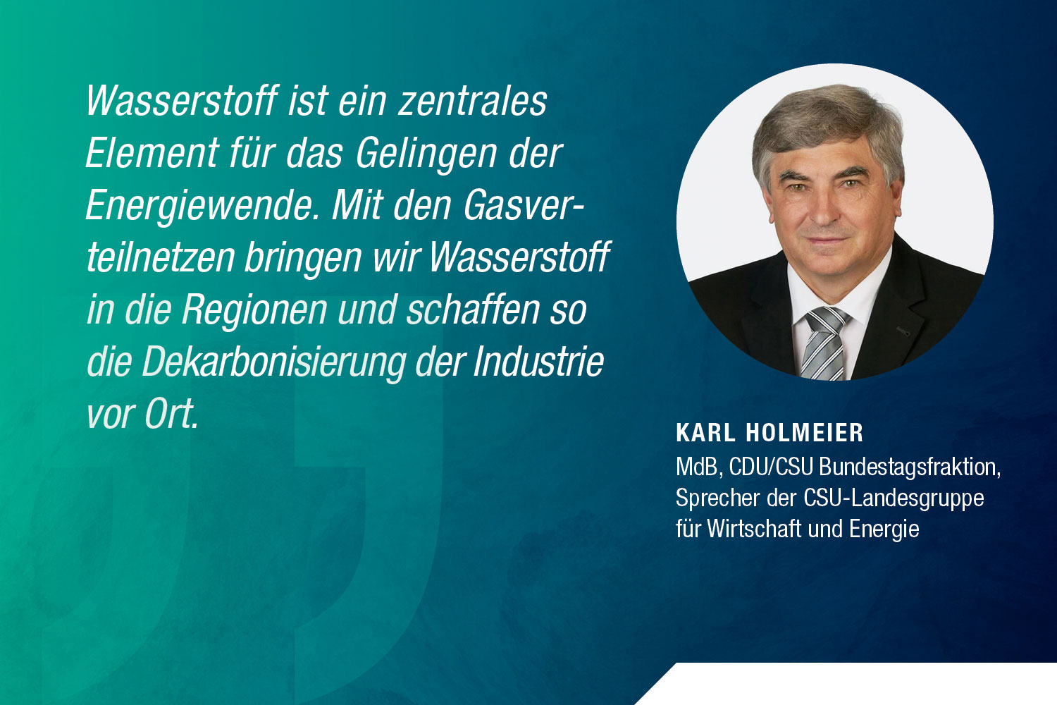 Karl Holmeier, MdB, CDU/CSU Bundestagsfraktion, Sprecher der CSU-Landesgruppe für Wirtschaft und Energie
